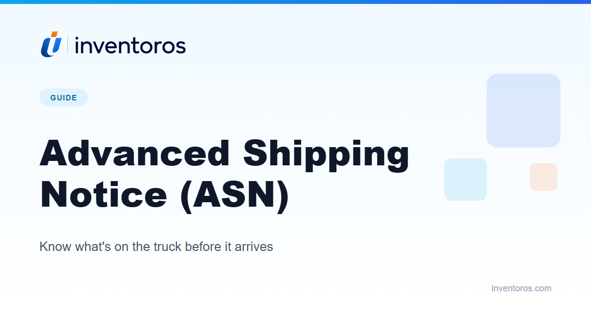 Advanced Shipping Notice (ASN): A Practical Guide to Faster, Cleaner Receiving
