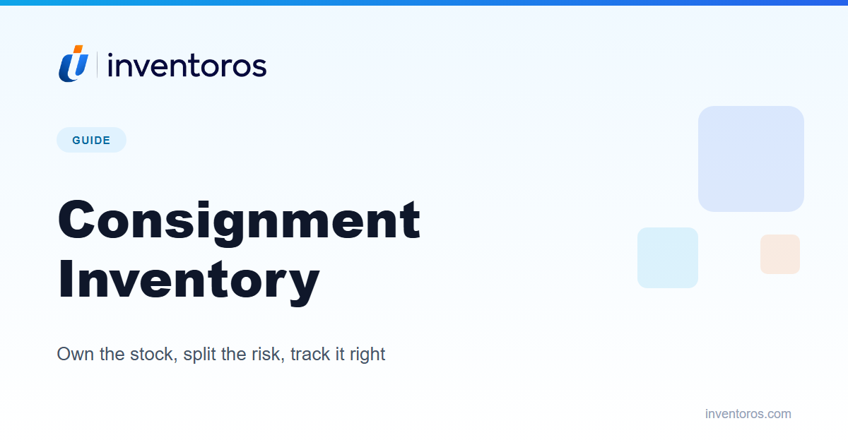 Consignment Inventory: How It Works (With a Worked Example)