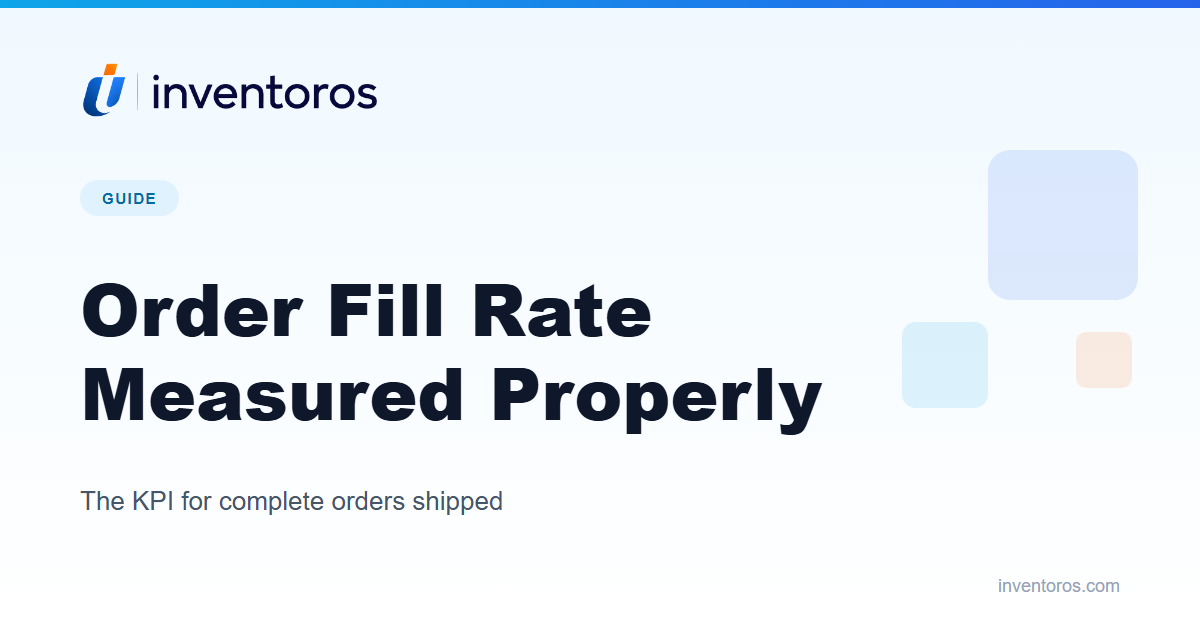 Order Fill Rate: The Formula, a Worked Example, and How to Raise It