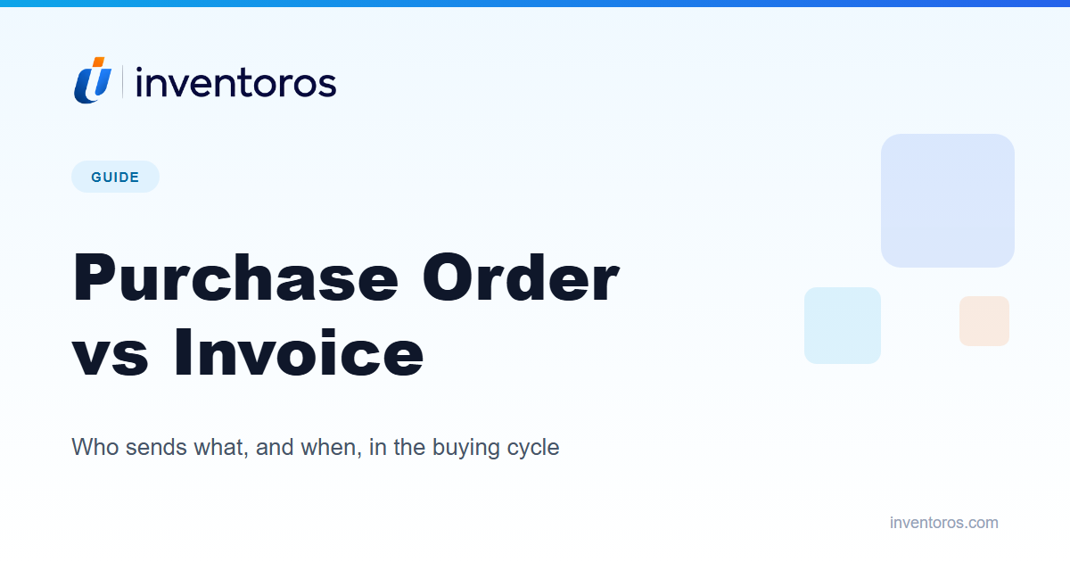 Purchase Order vs Invoice: What Each One Does and When It Fires