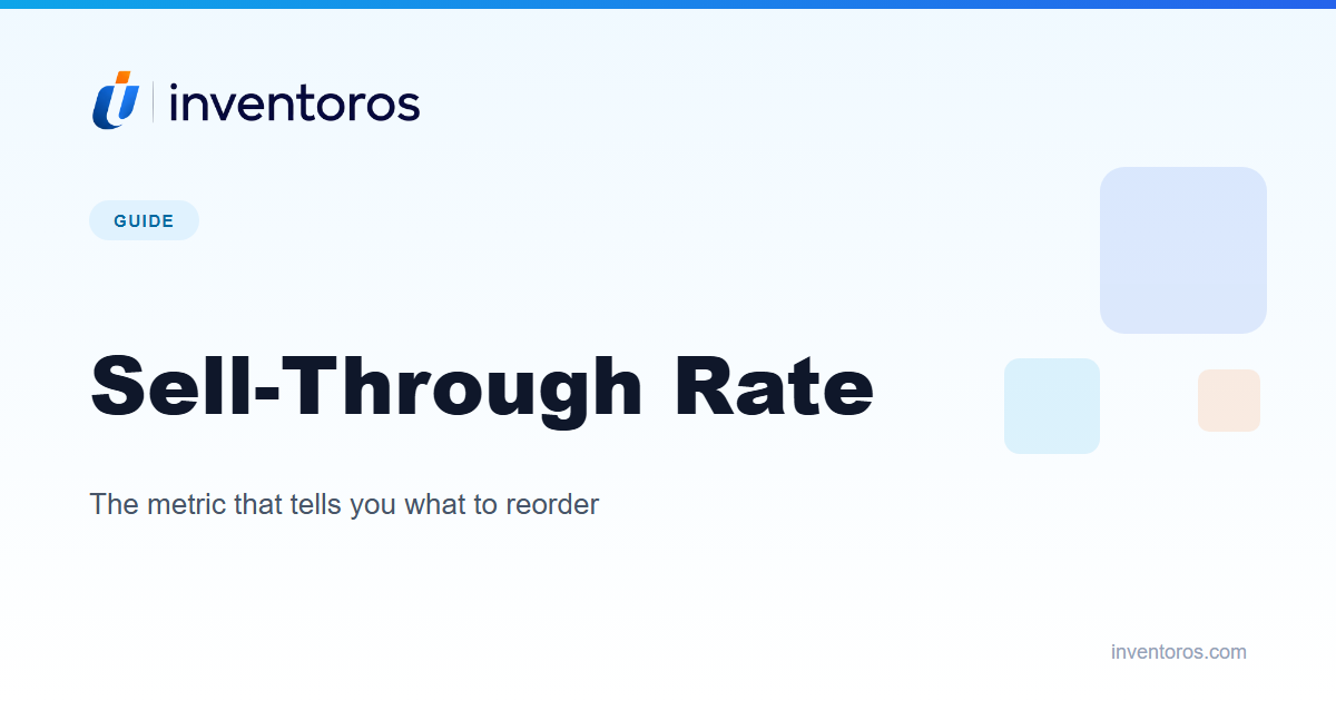 Sell-Through Rate: The Formula, Benchmarks, and How to Use It
