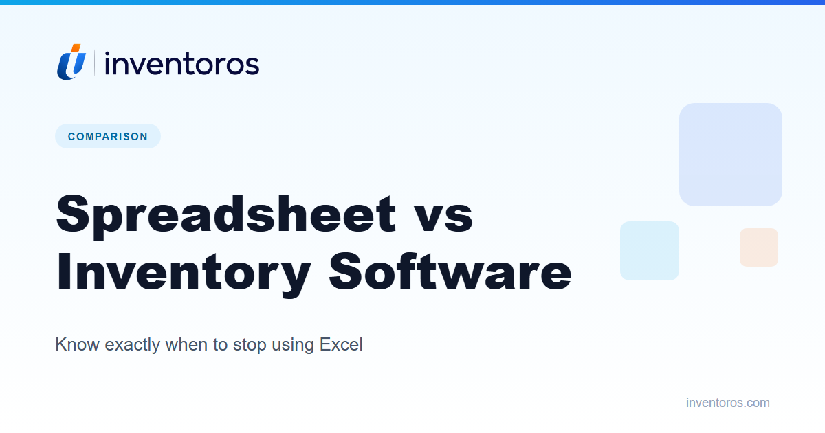 Spreadsheet vs Inventory Software: When to Switch and What It Costs to Wait